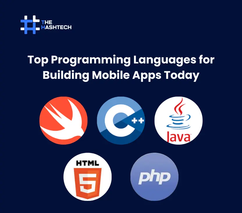 Top Programming Languages for Building Mobile Apps Today
